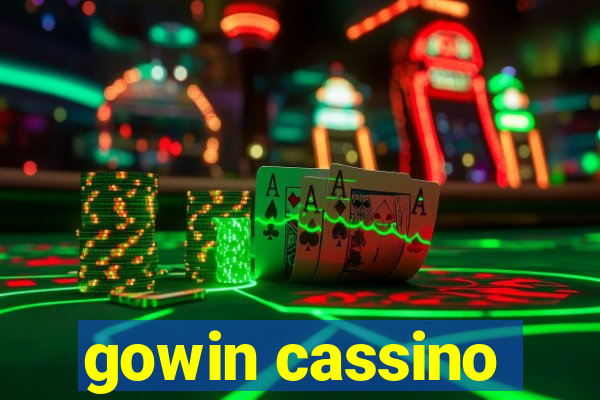 gowin cassino